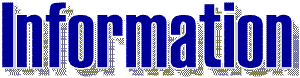 biginformation.gif (5014 bytes)